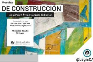 La Legislatura porteña inaugura la muestra De Construcción