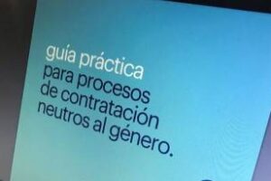 Guía que impulsa procesos de contratación neutros al género