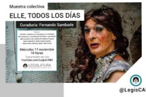 Legislatura porteña:ELLE,todos los dìas Muestra Colectiva