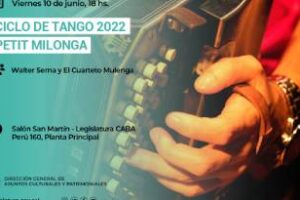 Legislatura porteña: Cultura ciclo de música 2022 Petit Milonga  