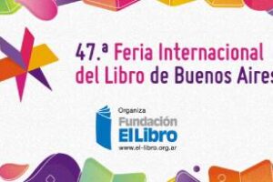 Quedó inaugurado:La edición 47 de la Feria Internacional del Libro