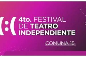 Ciudad:Llega el 4to. Festival de Teatro Independiente de la Comuna 15
