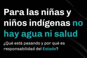 Las infancias indígenas siguen abandonadas por el Estado