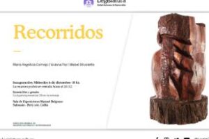 Legislatura:Cultura Recorridos una muestra colectiva