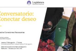 En la Legislatura:Se realizarà en Conversatorio Conectar Deseo