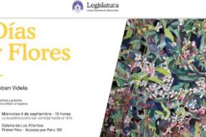 Legislatura porteña:Se inaugura DÍAS Y FLORES, la muestra de Acuarelas