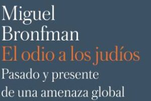 Presentación del libro “El odio a los judíos”, de Miguel Bronfman