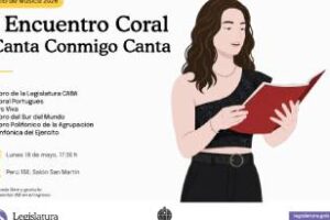 Legislatura porteña:I Encuentro Coral 2026,Canta Conmigo Canta